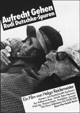Aufrecht gehen. Rudi Dutschke - Spuren