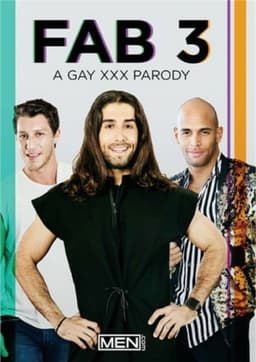 Fab 3: A Gay XXX Parody