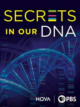 Secrets in Our DNA