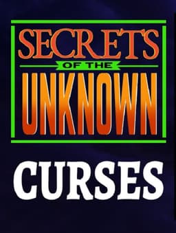 Secrets of the Unknown: Curses