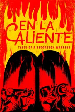 En La Caliente: Tales of A Reggaeton Warrior