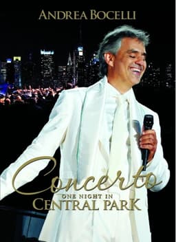 Andrea Bocelli: Concerto - One Night In Central Park