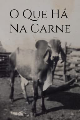 O Que Há Na Carne