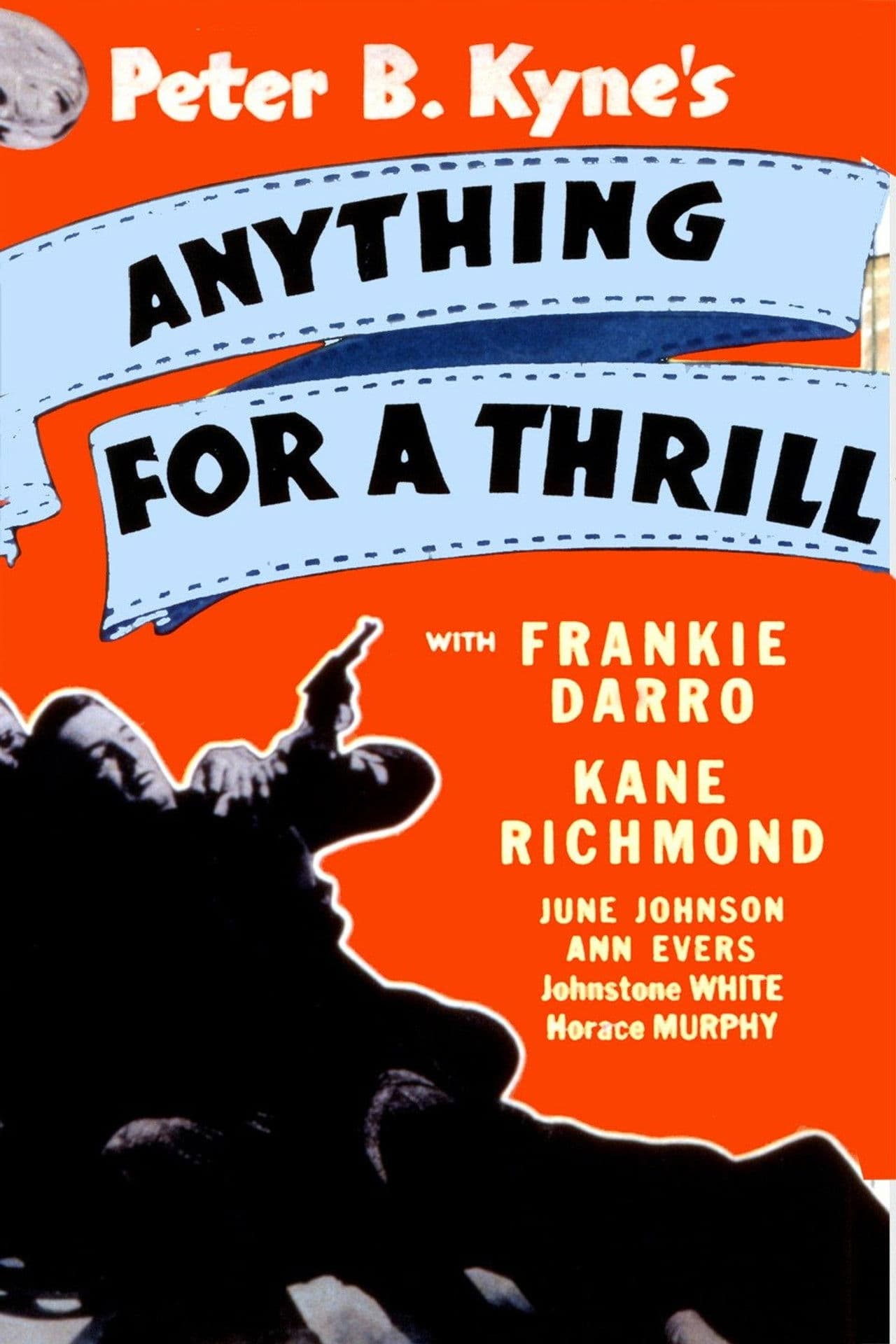 Anything for a Thrill