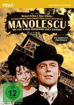 Manolescu - Die fast wahre Biographie eines Gauners