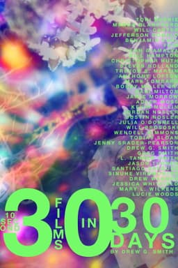 30 10-Second Films in 30 Days