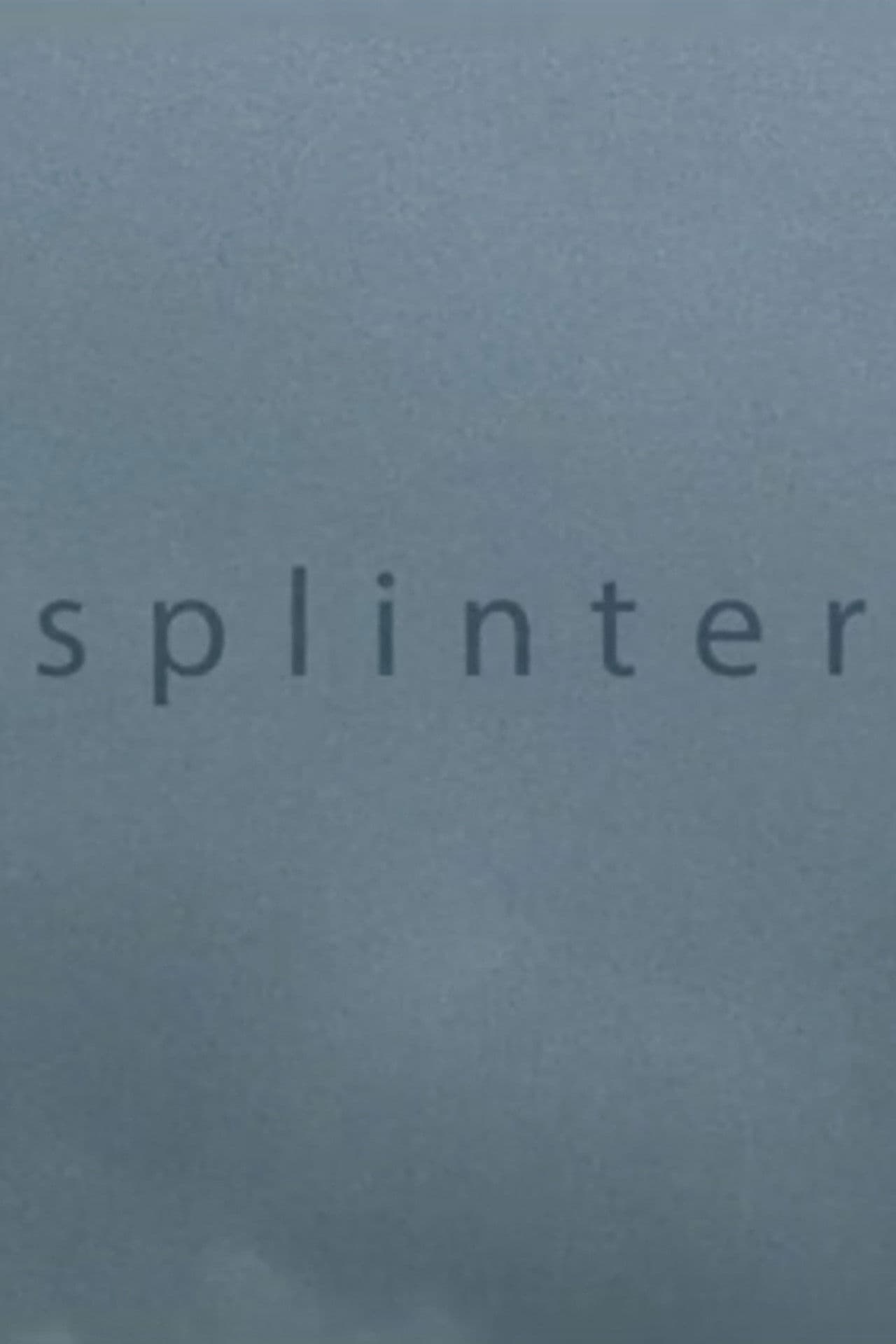 Splinter
