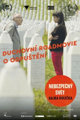 Nebezpečný svět Rajka Dolečka