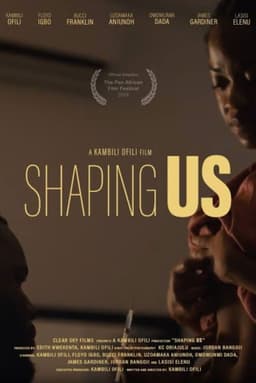 Shaping Us