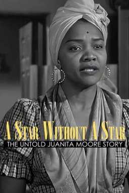 A Star Without a Star: The Untold Juanita Moore Story