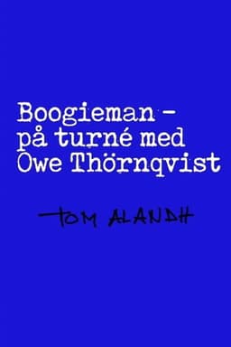 Boogieman - På turné med Owe Thörnqvist
