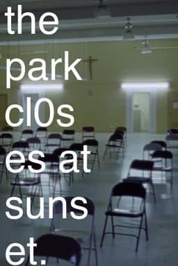 The Park Closes at Sunset.