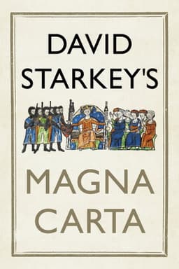 David Starkey's Magna Carta