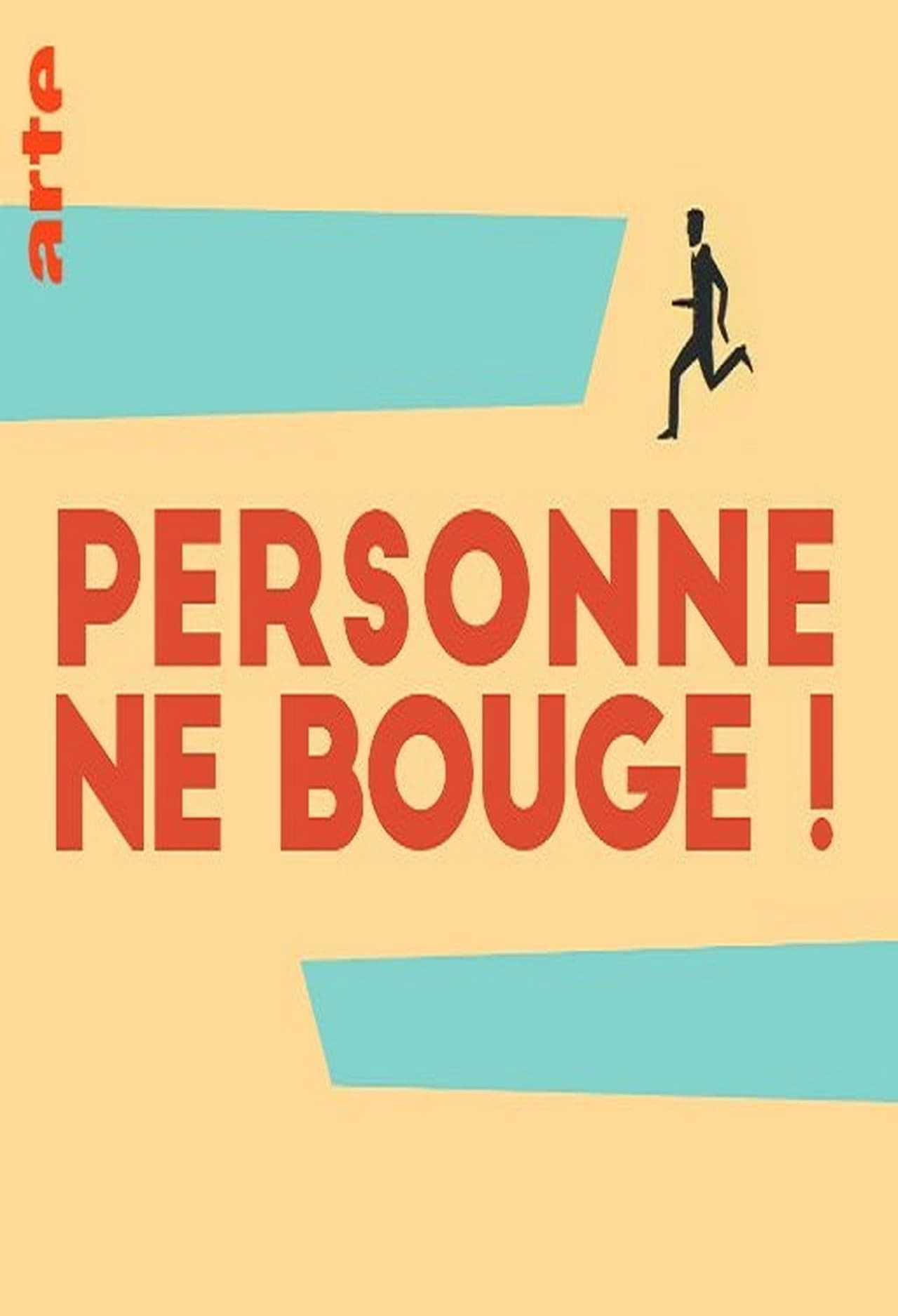 Personne ne bouge !