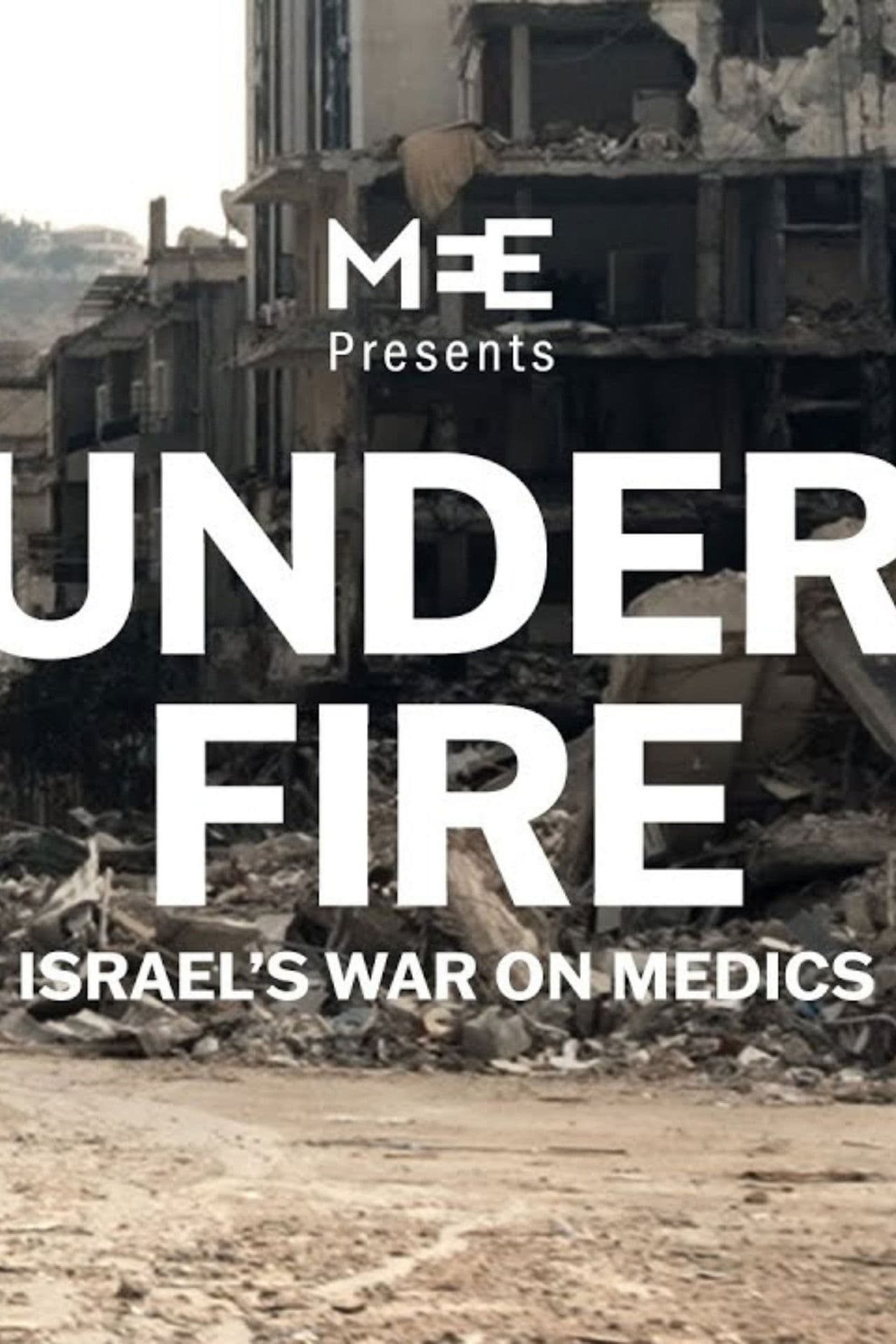 Under Fire: Israel's War On Medics