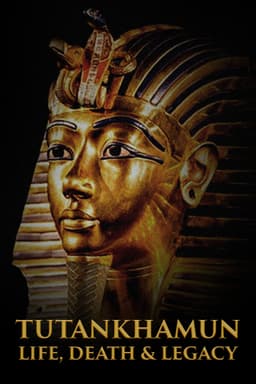 Tutankhamun: Life, Death & Legacy