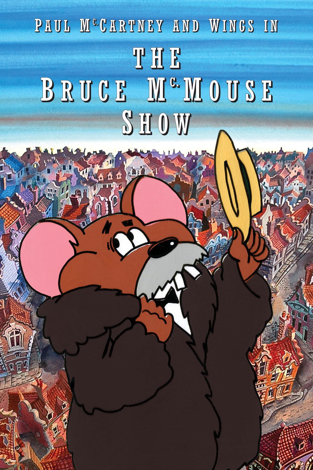 Paul McCartney & Wings: The Bruce McMouse Show