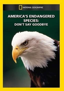 America's Endangered Species: Don't Say Good-bye