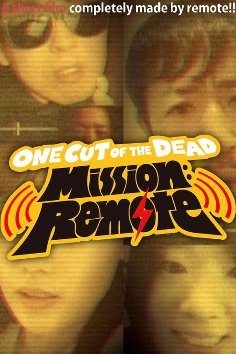 One Cut of the Dead – Mission: Remote