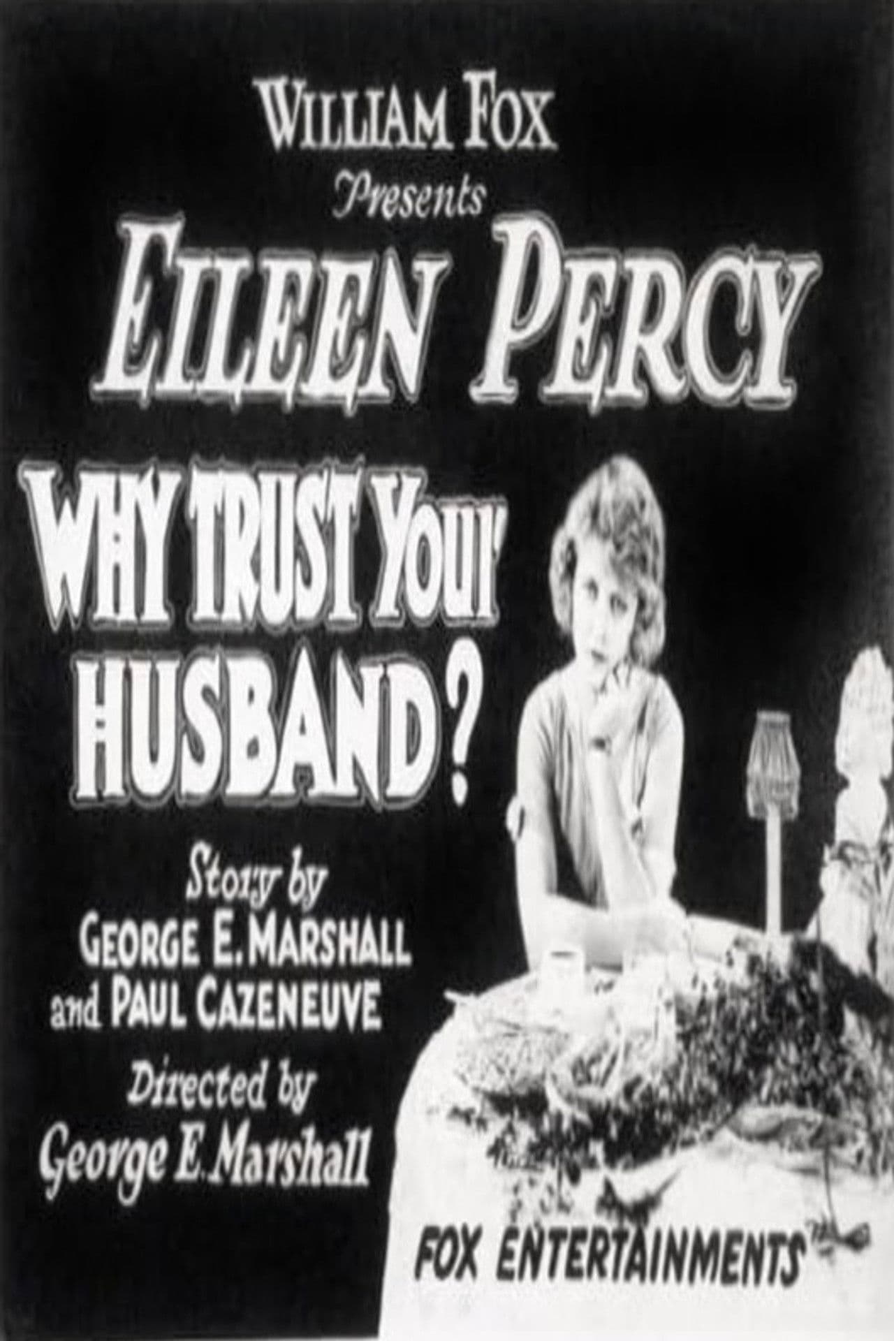 Why Trust Your Husband?