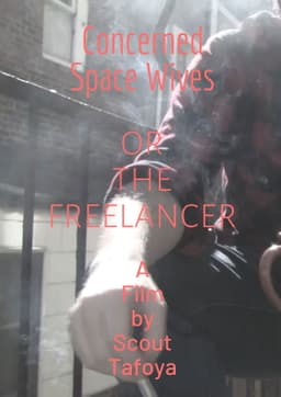 Concerned Space Wives or The Freelancer