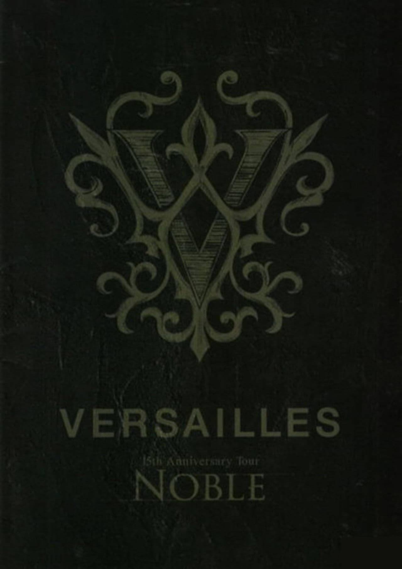 Versailles「15th Anniversary Tour -NOBLE-」