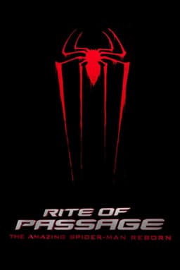 Rite of Passage: The Amazing Spider-Man Reborn