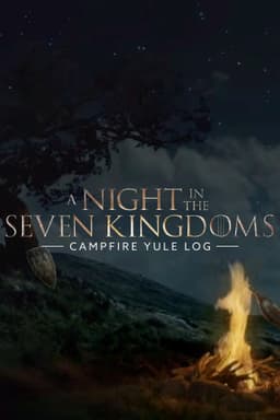 A Night in the Seven Kingdoms Campfire Yule Log