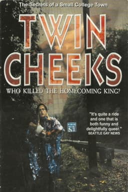 Twin Cheeks: Who Killed The Homecoming King?