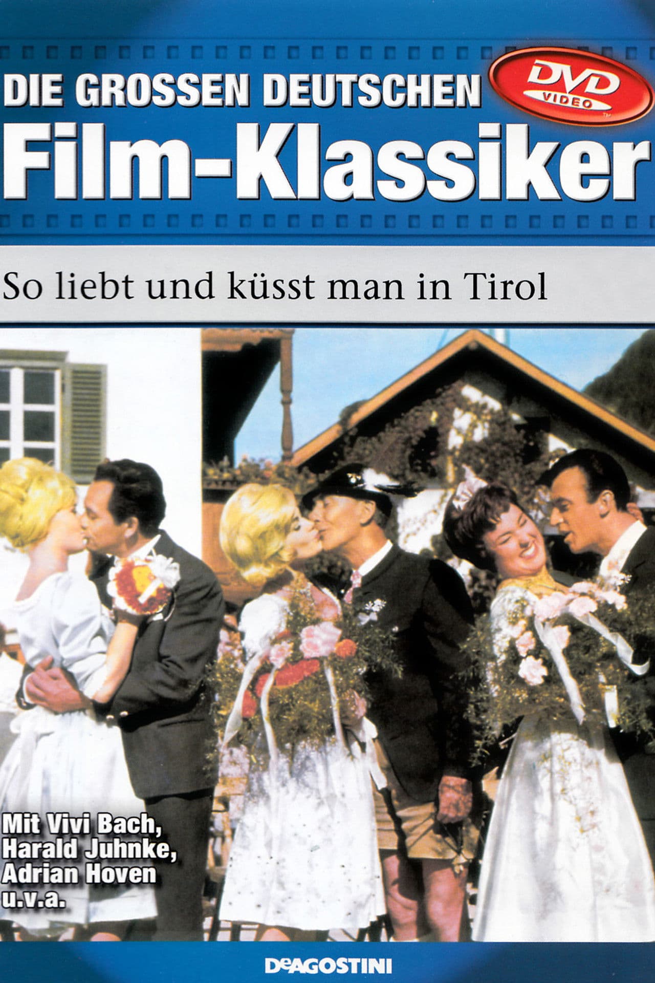 So liebt und küsst man in Tirol