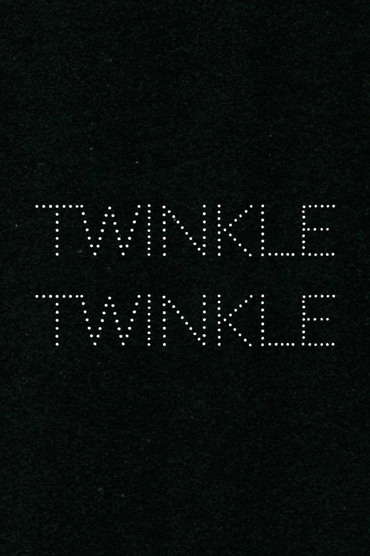 Twinkle Twinkle