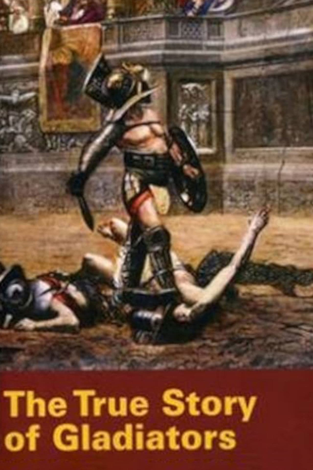 History's Mysteries: The True Story of Gladiators