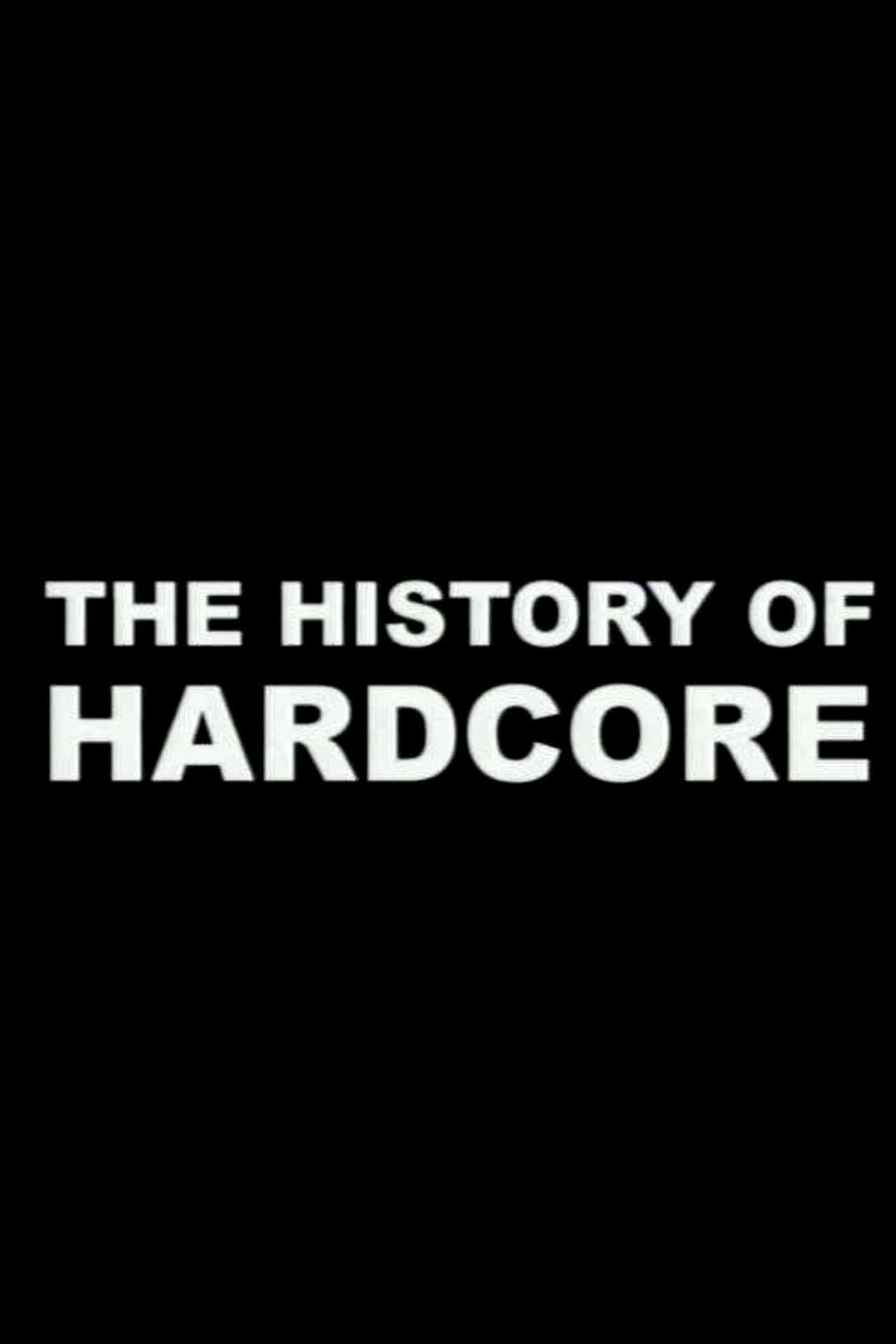 The History of Hardcore