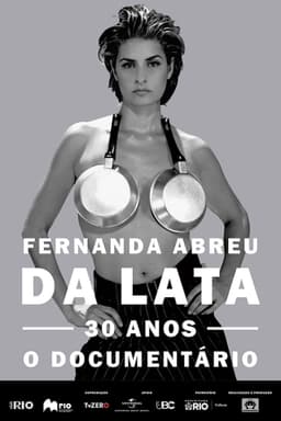 Fernanda Abreu - Da Lata 30 anos, o documentário