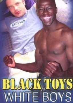 Black Toys White Boys