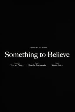 Blitz the Ambassador - Something to Believe