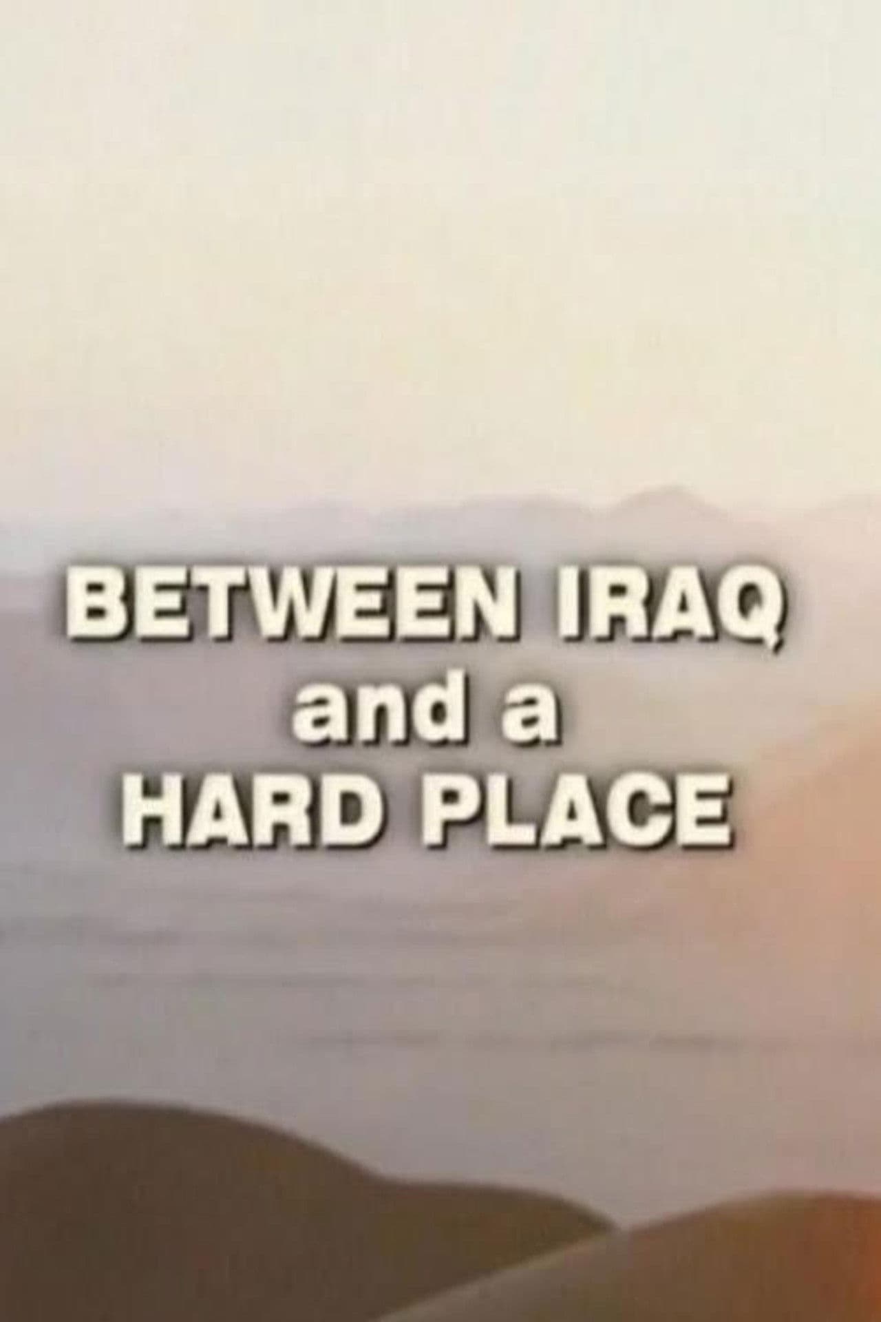 Between Iraq and a Hard Place