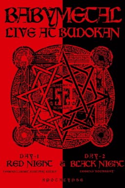 BABYMETAL - Live at Budokan ～Red Night ＆ Black Night Apocalypse～