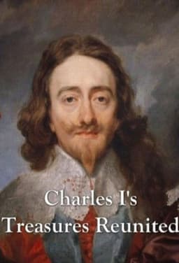 Charles I's Treasures Reunited