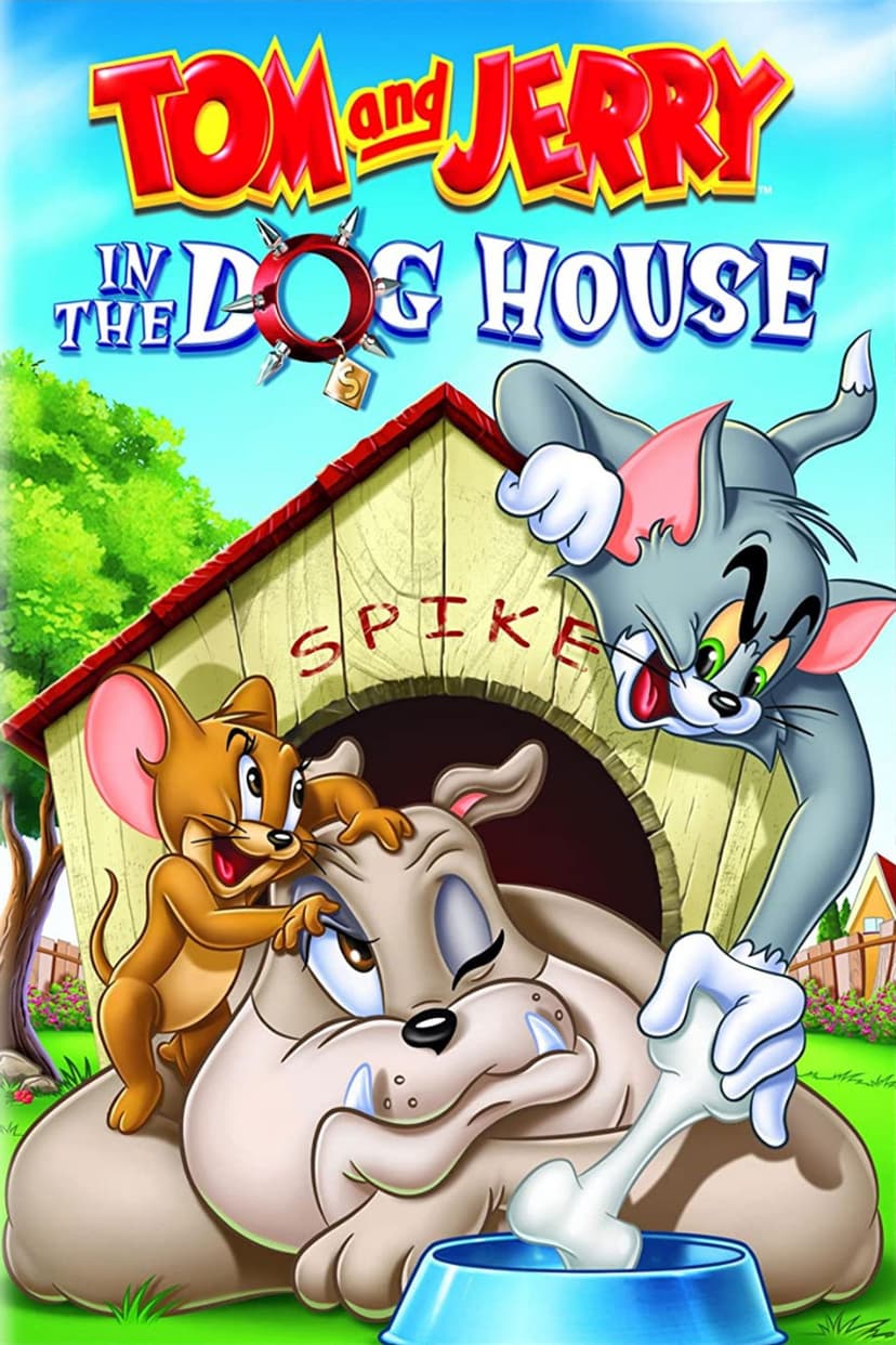Tom and Jerry: In the Dog House