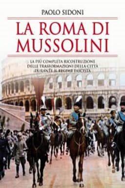 Mussolini’s Rome