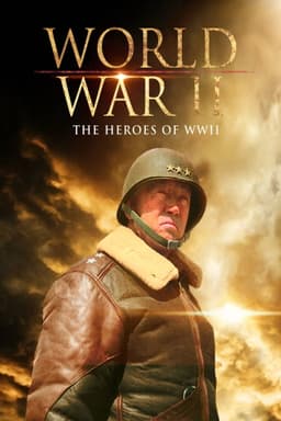 World War II: The heroes of WWII