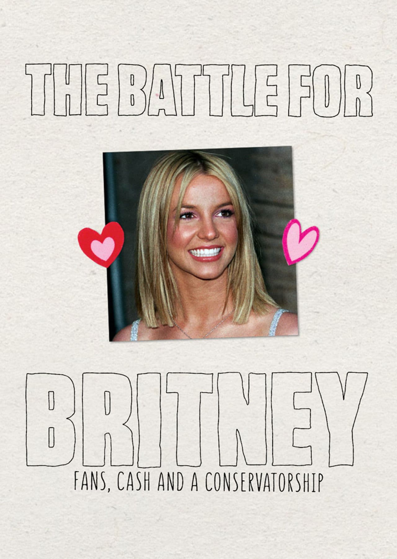 The Battle for Britney: Fans, Cash and a Conservatorship