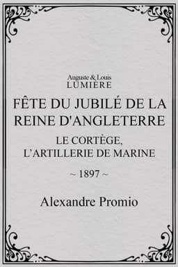 Fête du jubilé de la reine d'Angleterre : le cortège, l’artillerie de marine