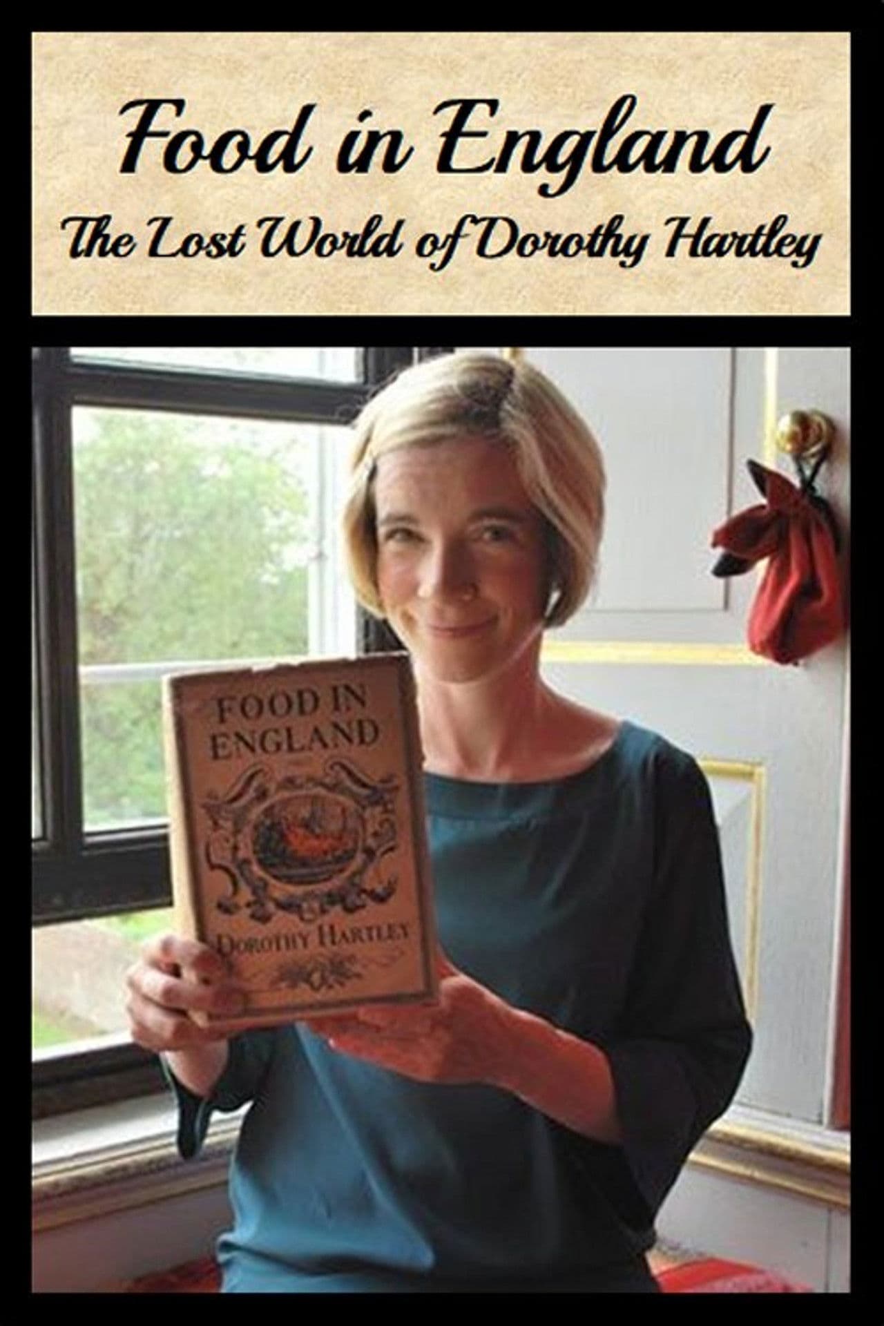 Food in England: The Lost World of Dorothy Hartley