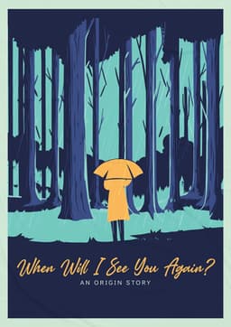 When Will I See You Again?