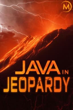 Java in Jeopardy - Exploring the Volcano