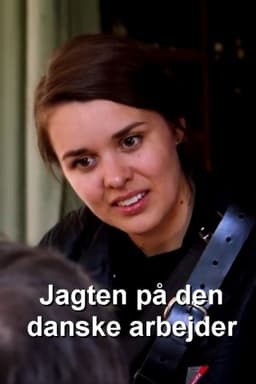 Jagten på den danske arbejder
