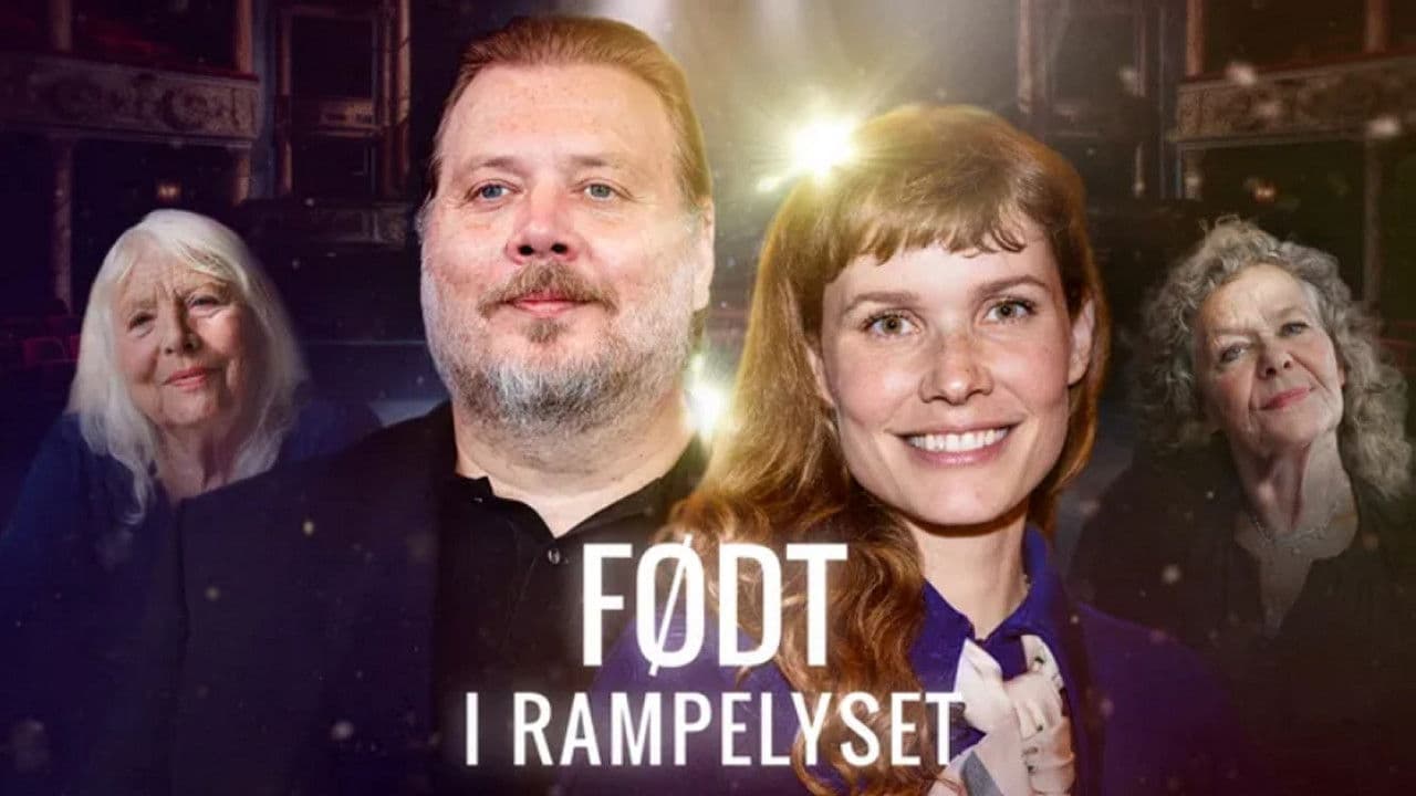 Født i rampelyset