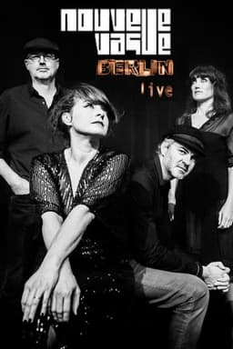 Nouvelle Vague: Berlin Live